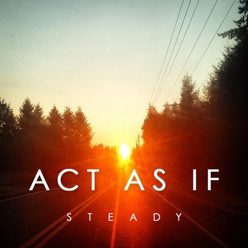 Act As If
