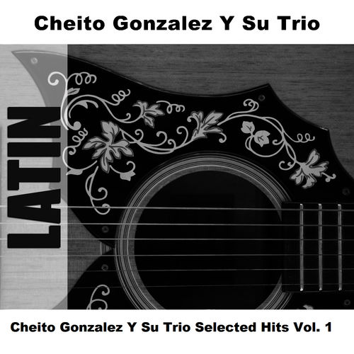 Cheito Gonzalez Y Su Trio