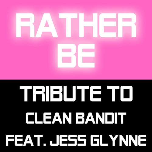 Clean Bandit Jess Glynnee