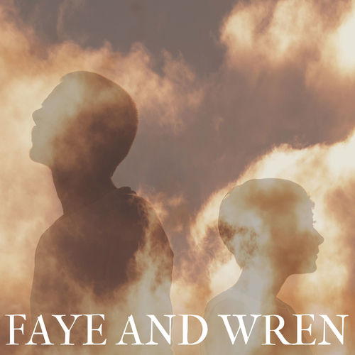 Faye And Wren