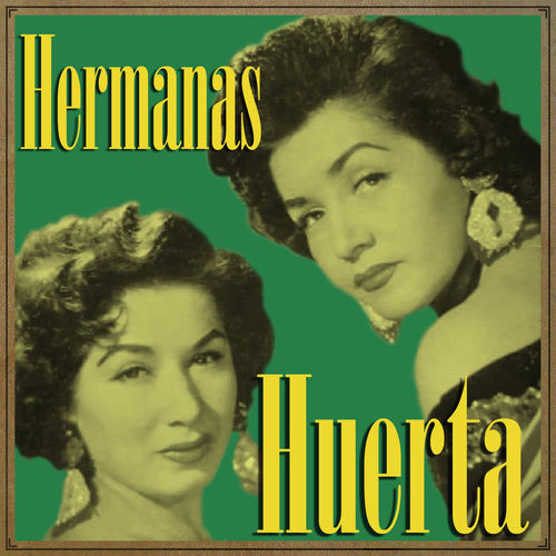 Hermanas Huerta
