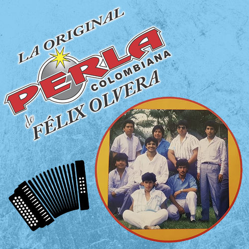 La Perla Colombiana De Felix Olvera
