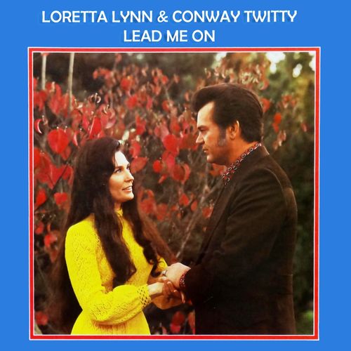 Loretta Lynn and Conay Twitty