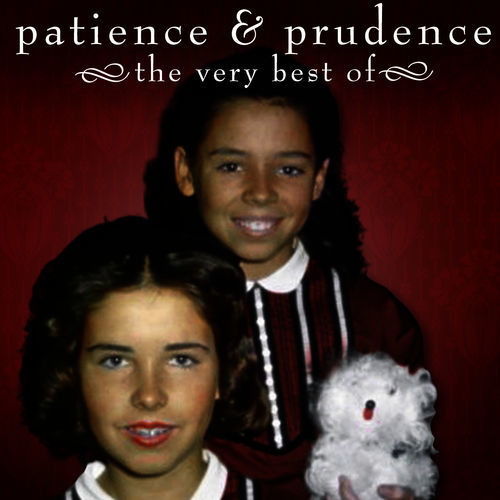 Patience And Prudence