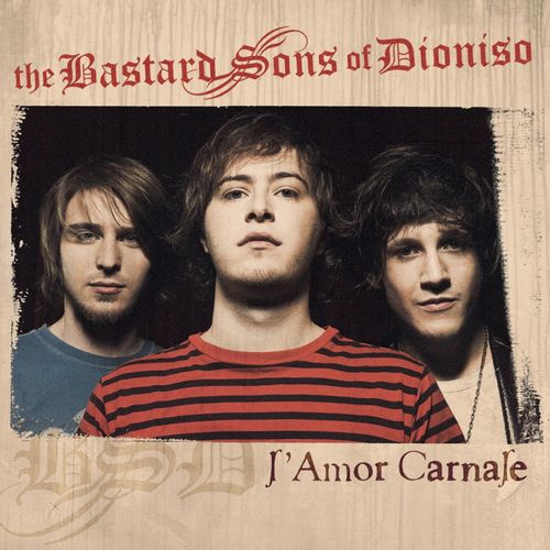 The Bastard Sons of Dioniso