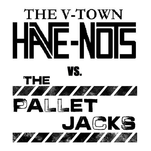 The V-Town Have-Nots